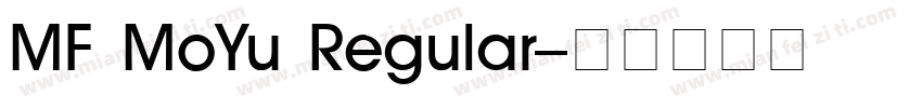 MF MoYu Regular字体转换